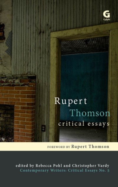 Rupert Thomson: Critical Essays